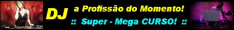 Super, Mega, CURSO de DJ! A profiss�o do Momento! Ganhe + 06 Cursos de DJ + 03 V�deoAulas + Curso de Virtual DJ + 80 Softwares de DJ Gr�tis!